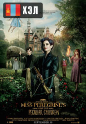 Miss Peregrine's Home for Peculiar Children (2016) HD Монгол хэлээр