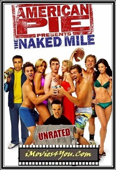 American Pie Presents The Naked Mile (2006) HD Монгол хэлээр