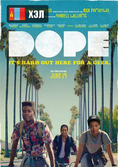 Dope (2015) HD Монгол хэлээр